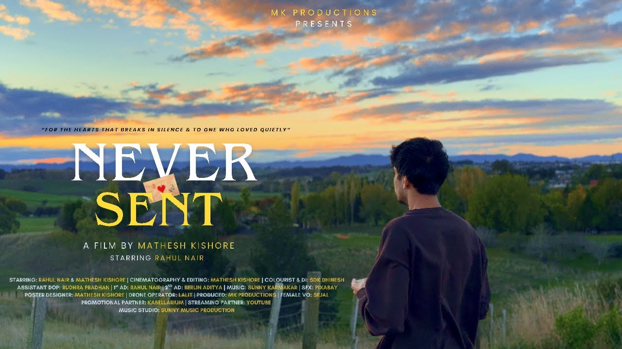 Never Sent — NEVER SENT - Unrequited Love | Short Film | 4K HD | MK Productions | Rahul Nair | Mathesh Kishore
