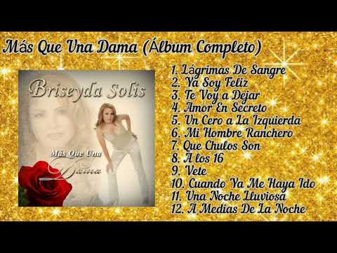 Briseyda Solis - Más Que Una Dama "LÁGRIMAS DE SANGRE" (Álbum Completo)