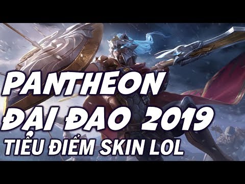 Pantheon Đại Đao làm lại 2019 (Glaive Warrior Pantheon) - Skin Review - Liên Minh Huyền Thoại