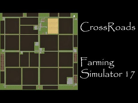 Farming Simulator 17 - Map First Impression - Crossroads