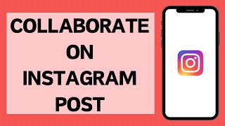 How to Collaborate on Instagram (2024)