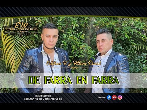 DE FARRA EN FARRA Esteban y wilson (video oficial)