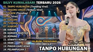 Download lagu SILVY KUMALASARI | FULL ALBUM | TANPO HUBUNGAN 🎵| TERBARU VERSI CAMPURSARI VIRAL🎵 TRENDING 2026 mp3