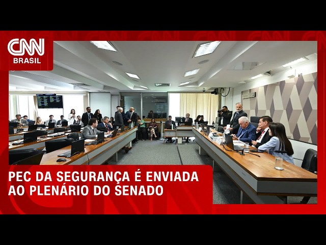 CCJ do Senado conclui análise e PEC da Segurança vai ao plenário | LIVE CNN