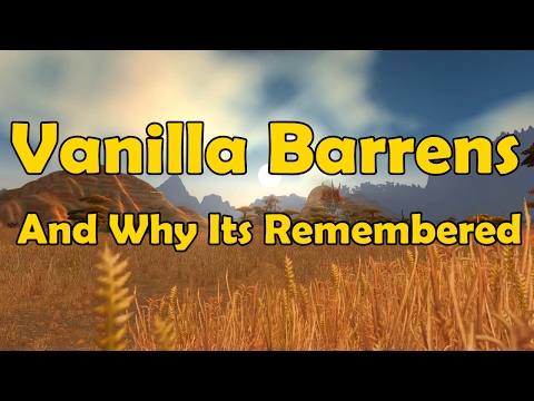 Vanilla Barrens And Why Its Remembered - WCmini Facts