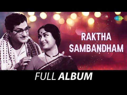 Raktha Sambandham - Full Album | N.T. Rama Rao, Savitri | Ghantasala