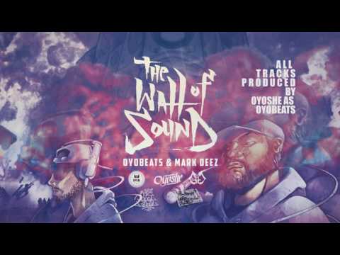 Oyobeats & Mark Deez - The Wall Of Sound TRAILER