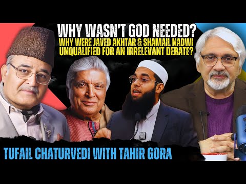 Why wasn’t God needed? Why were Javed Akhtar & Shamail Nadwi unqualified for an irrelevant debate?