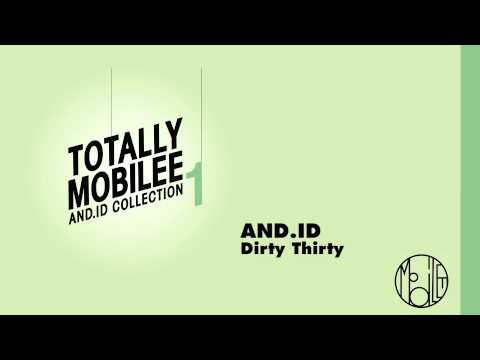 And.Id - Dirty Thirty