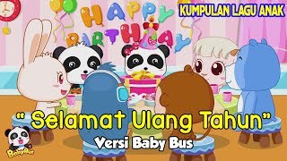 Download lagu Selamat ulang tahun Lagu anak terbaru | Kartun baby bus | happy birthday song | Lagu ulang tahun mp3