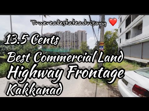 Highway Frontage || Commercial Land || 13.5 Cents || Three Side’s Road || Original Land || Kakkanad
