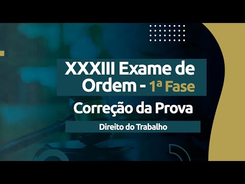 Correção da Prova - Exame XXXIII OAB - Direito do Trabalho