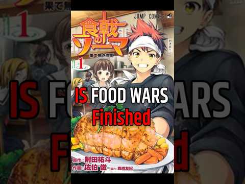 Did FOOD WARS Anime Ended ?