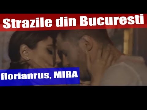 florianrus, MIRA - Strazile din Bucuresti (Official Video)