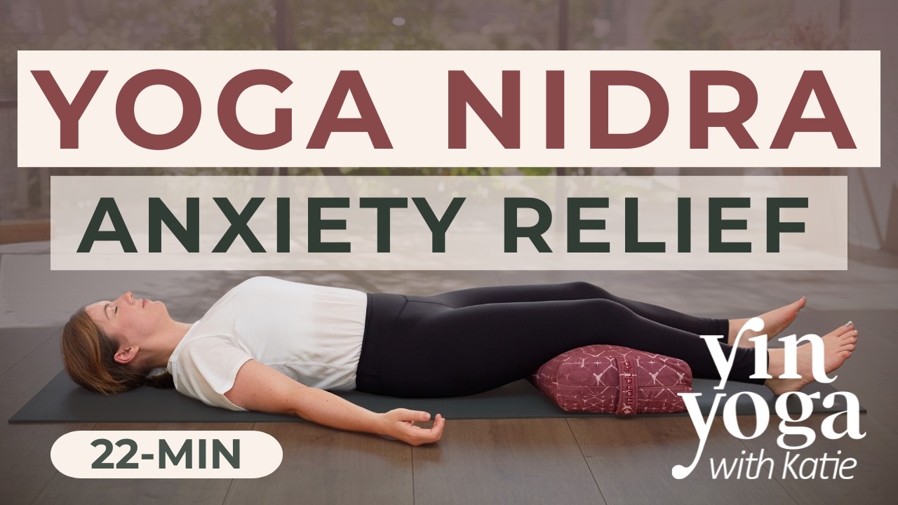 Anxiety Melting Away — Yin Yoga class, 23 minutes