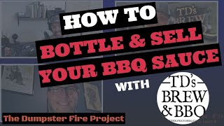 How To Bottle And Sell Your Own BBQ Sauce - TD