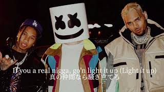 [和訳] Marshmello - Light It Up ft. Tyga &amp; Chris Brown