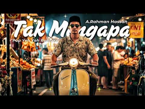 Tak Mengapa l A.Rahman Hassan l Pop Yeh Yeh Remake l AI Cover