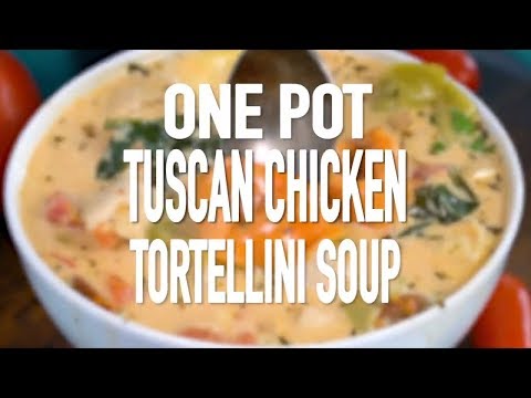 One Pot Tuscan Chicken Tortellini Soup Recipe Video