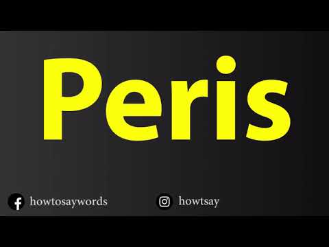 How To Pronounce Peris