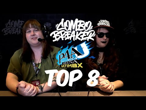 Combo Breaker 2023: Persona 4 Arena Ultimax Top 8