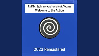 Welcome to the Action (Remastered 2023)