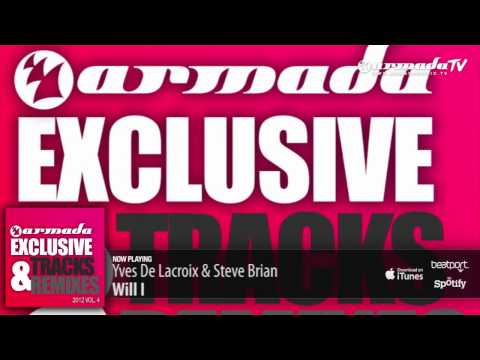 Yves De Lacroix & Steve Brian - Will I (Original Mix)