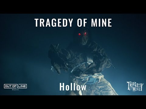Tragedy Of Mine - Hollow (Official Music Video)