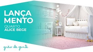 Quarto de Bebê Alice Bege - Grão de Gente