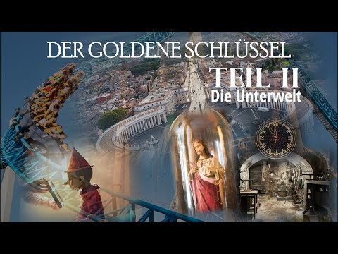 Der goldene Schlüssel TEIL II (Die Unterwelt)