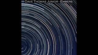 Dave Thomas Junior - We Know Where You Live