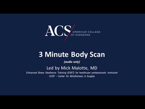 Body Scan with Mick Malotte, MD - Three Minutes | Surgeon Well Being | ACS