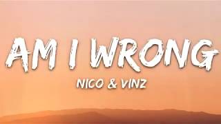 Nico Vinz Am I Wrong Lyrics...