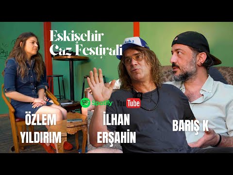 Eskişehir Caz Festivali | İlhan Erşahin, Barış K.