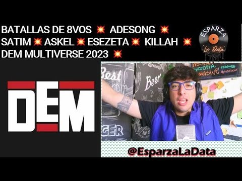 BATALLAS DE 8VOS ADESONG 💥 SATIM 💥 ASKEL 💥 ESEZETA 💥 KILLAH 💥 EN DEM MULTIVERSE 2023 💥💥💥
