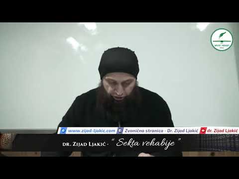 "Sekta vehabije" - dr. Zijad Ljakić