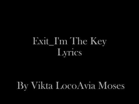 Namibian latest , Exit-I am the key Lyrics