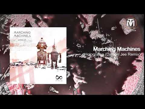 Marching Machines - Holograma (Damon Jee Remix) [Espacio CIELO]