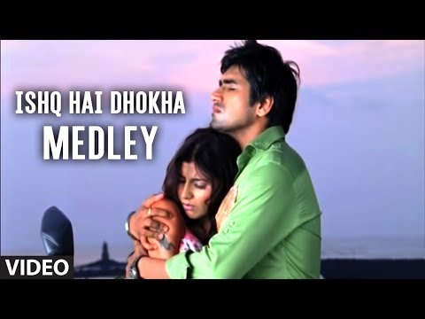 Ishq Hai Dhokha Medley — watch video