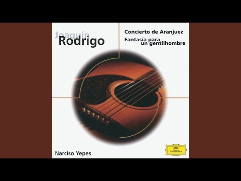 Rodrigo: Concierto de Aranjuez For Guitar And Orchestra - 2. Adagio