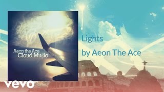 Aeon The Ace - Lights (AUDIO)