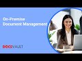 On Premise Document Management with Docsvault