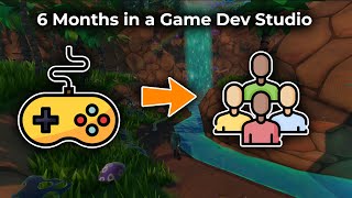 What I Learned After 6 Months in a Game Dev Studio