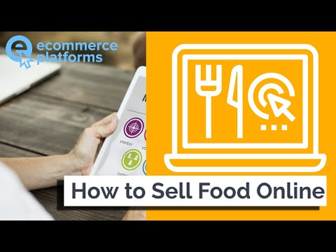 How to Sell Food Online: A Comprehensive Guide