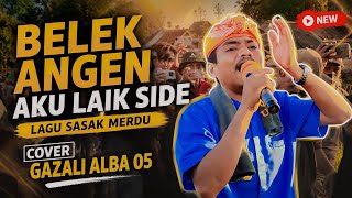 Download lagu BELEK ANGEN AKU LAIK SIDE LAGU SASAK MERDU COVER GAZALI ALBA 05 LIVE JARI INI DI SENGKEREK mp3 Download lagu BELEK ANGEN AKU LAIK SIDE LAGU SASAK MERDU COVER GAZALI ALBA 05 LIVE JARI INI DI SENGKEREK mp3