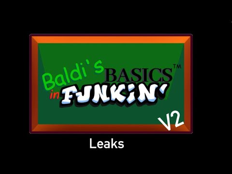 Baldi,s Basics İn Funkin V2 Leaks