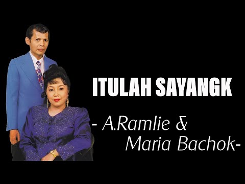 Itulah Sayang - A.Ramlie & Maria Bachok (Offical Music Video)