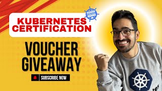 Kubernetes Certification Voucher giveaway and Q/A