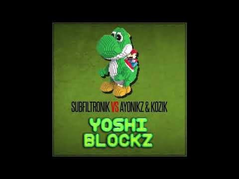 SUBFILTRONIK VS AYONIKZ & KOZIK - YOSHI BLOCKZ