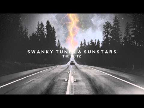 Swanky Tunes & Sunstars - The Blitz